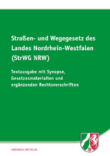 Stra&szlig;en- und Wegegesetz des Landes Nordrhein-Westfalen (StrWG NRW)