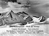 Die S&uuml;dkarparten - Welt der Hirten - Alfred Schuster