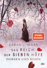 Das Reich der sieben H&ouml;fe &ndash; Dornen und Rosen - Sarah Maas