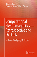 Computational Electromagnetics&mdash;Retrospective and Outlook - 