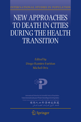 New Approaches to Death in Cities during the Health Transition - 