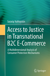 Access to Justice in Transnational B2C E-Commerce - Sutatip Yuthayotin