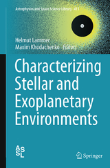 Characterizing Stellar and Exoplanetary Environments - 