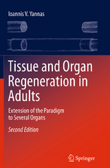 Tissue and Organ Regeneration in Adults - Ioannis V. Yannas