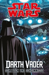 Star Wars Comics - Darth Vader (Ein Comicabenteuer): Schatten und Geheimnisse - Kieron Gillen, Salvador Larroca