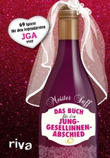 Das Buch f&uuml;r den Junggesellinnenabschied - Meister Suff
