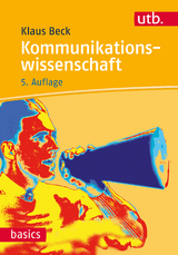 Kommunikationswissenschaft - Beck, Klaus