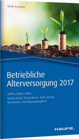 Betriebliche Altersversorgung 2017 - Dommermuth, Thomas; Hauer, Michael; Unterlindner, Günther