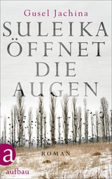 Suleika &ouml;ffnet die Augen - Gusel Jachina