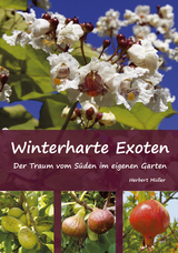 Winterharte Exoten - Herbert M&uuml;ller