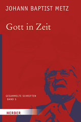 Gott in Zeit - Johann Baptist Metz