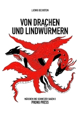 Von Drachen und Lindw&uuml;rmern - Ludwig Bechstein