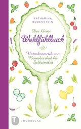 Das kleine Wohlf&uuml;hlbuch - Katharina Bodenstein