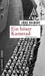 Ein b&ouml;ser Kamerad - J&ouml;rg Reibert