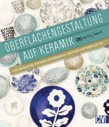 Oberfl&auml;chengestaltung auf Keramik