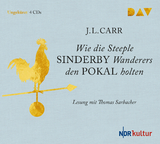 Wie die Steeple Sinderby Wanderers den Pokal holten - J.L. Carr