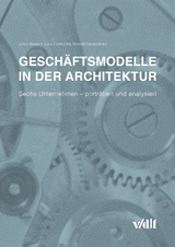 Geschäftsmodelle in der Architektur - Julien Brassel, Luca Fontanella, Severin Hausenbaur