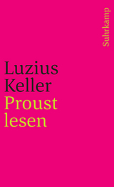 Proust lesen - Luzius Keller