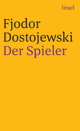 Der Spieler - Fjodor Michailowitsch Dostojewski
