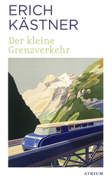 Der kleine Grenzverkehr - Erich K&auml;stner
