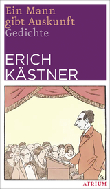 Ein Mann gibt Auskunft - Erich K&auml;stner