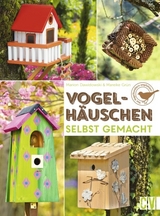 Vogelh&auml;uschen selbst gemacht - Mareike Gr&uuml;n, Marion Dawidowski