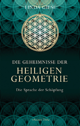 Die Geheimnisse der heiligen Geometrie - Linda Giese