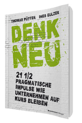 Denk neu - Thomas P&uuml;tter, Ines Eulzer