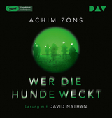 Wer die Hunde weckt - Achim Zons