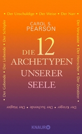 Die 12 Archetypen unserer Seele - Carol S. Pearson