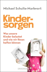 Kindersorgen - Michael Schulte-Markwort