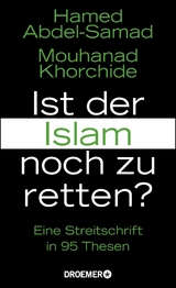 Ist der Islam noch zu retten? - Hamed Abdel-Samad, Mouhanad Khorchide