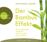 Der Bambus-Effekt - Manfred Mohr