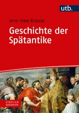 Geschichte der Sp&auml;tantike - Jens-Uwe Krause