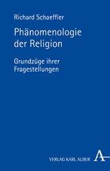Phänomenologie der Religion - Richard Schaeffler