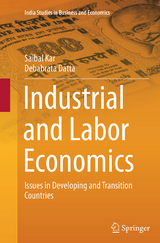 Industrial and Labor Economics - Saibal Kar, Debabrata Datta