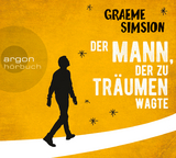 Der Mann, der zu tr&auml;umen wagte - Graeme Simsion