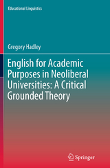 English for Academic Purposes in Neoliberal Universities: A Critical Grounded Theory - Gregory Hadley