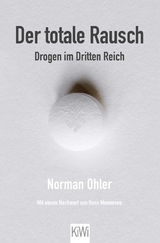 Der totale Rausch - Norman Ohler