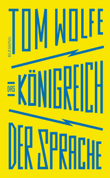 Das K&ouml;nigreich der Sprache - Tom Wolfe