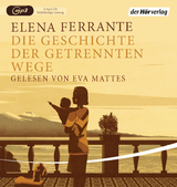 Die Geschichte der getrennten Wege - Elena Ferrante