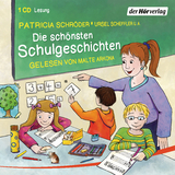 Die sch&ouml;nsten Schulgeschichten - Patricia Schr&ouml;der, Ursel Scheffler
