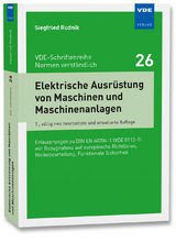 Elektrische Ausr&uuml;stung von Maschinen und Maschinenanlagen - Siegfried Rudnik