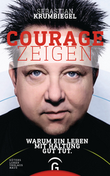 Courage zeigen - Sebastian Krumbiegel