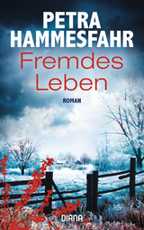 Fremdes Leben - Petra Hammesfahr