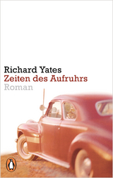 Zeiten des Aufruhrs - Richard Yates