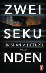 Zwei Sekunden - Christian v. Ditfurth