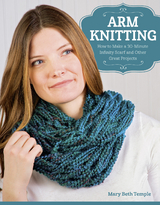 Arm Knitting - Mary Beth Temple