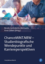 ChanceMINT.NRW &ndash; Studienbiografische Wendepunkte und Karriereperspektiven - 