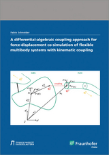 A differential-algebraic coupling approach for force-displacement co-simulation of flexible multibody systems with kinematic coupling - Fabio Schneider